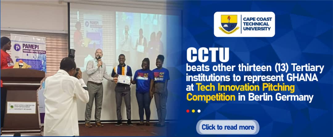 Cape Coast Technical University to represent Ghana at Tech Innovation Pitching Competition in Berlin